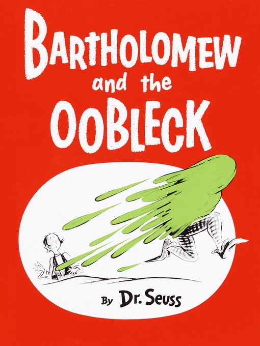Détails du titre pour Bartholomew and the Oobleck par Dr. Seuss - Liste d'attente